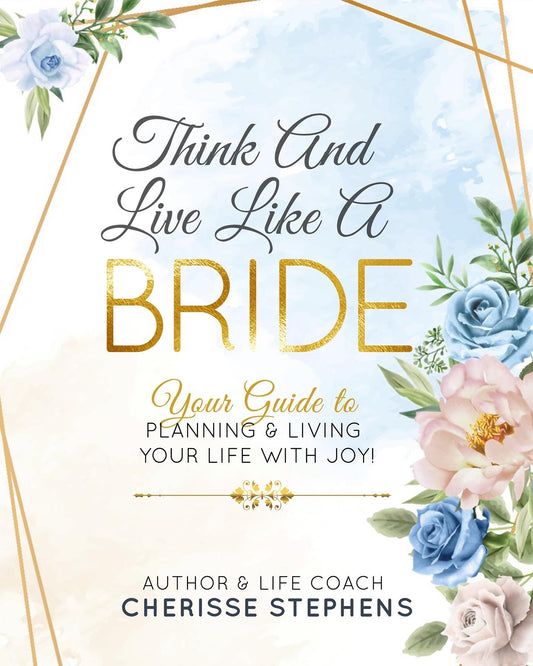 Think And Live Like A Bride Life Planner