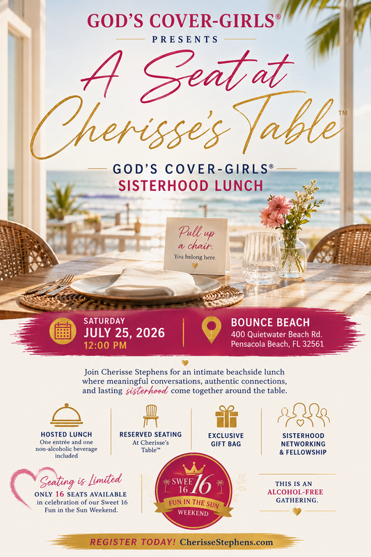 A Seat at Cherisse's Table™ God's Cover-Girls® Sisterhood Lunch
