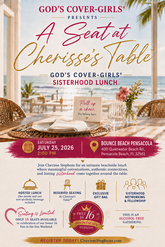 A Seat at Cherisse's Table™ God's Cover-Girls® Sisterhood Lunch